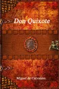 Don Quixote - Miguel de Cervantes