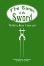 The Game of the Sword - Phil Crawley