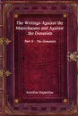 The Writings Against the Manichaeans and Against the Donatists. Part II - The Donatists - Aurelius Augustine