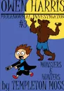 Owen Harris. Paranormal Investigator .3, Monsters and Hunters - Templeton Moss