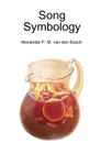 Song Symbology - Alexander P. M. van den Bosch
