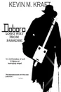 Doboro. Long Way from Paradise - Kevin M. Kraft