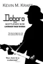 Doboro the Bottlenecker. Louder Than Words - Kevin M. Kraft