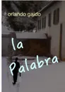 La palabra - Orlando Gaido