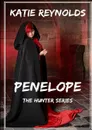Penelope - The Hunter Series - Katie Reynolds