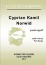 Ocali. od Zapomnienia - Cyprian Kamil Norwid - Piotr Kasjas