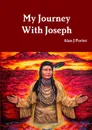 My Journey With Joseph - Alan J Porter