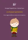 LA PEGGIO GIOVENTU. - Giuseppe Pasquale Fazio, Caterina Sasso