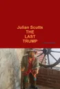 The Last Trump - Julian Scutts