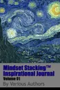 Mindset StackingTM Inspirational Journal Volume01 - Dr. Robert C. Worstell, Various Authors