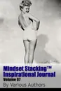 Mindset StackingTM Inspirational Journal Volume07 - Dr. Robert C. Worstell, Various Authors