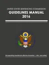 United States Sentencing Commission  - Guidelines Manual - 2016 (Effective November 1, 2016) - United States Sentencing Commission