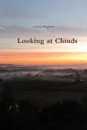Looking at Clouds - Laurie Pegrum