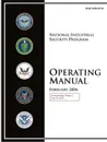 National Industrial Security Program Operating Manual (Incorporating Change 2, May 18, 2016) - Department of Defense