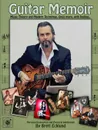 Guitar Memoir - Brett Ecklund