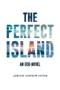 The Perfect Island - Joseph Jones