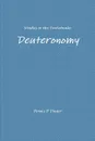 Studies in the Pentateuch. Deuteronomy - Dennis Dinger