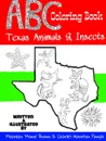 ABC Coloring Book. Texas Animals . Insects - Maureen 'Momo' Brown, Charles Harrison Pompa