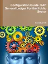 Configuration Guide. SAP General Ledger For the Public Sector - Conrad Jarrett