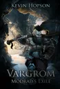 Vargrom. Modrad.s Exile - Kevin Hopson