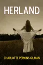 Herland - Charlotte Perkins Gilman