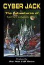 Cyber Jack. The Adventures of Robert Clardy and Synergistic Software - Robert Clardy