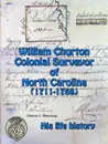 William Churton - Colonial Surveyor of North Carolina - Stewart Dunaway