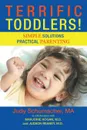 Terrific Toddlers.. Simple Solutions Practical Parenting - MA Judy Schumacher