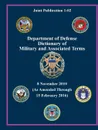 Department of Defense Dictionary of Military and Associated Terms - As Amended Through 15 February 2016 - (Joint Publication 1-02) ( - U.S. Department of Defense