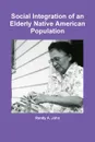 Social Integration of an Elderly Native American Population - Randy A. John