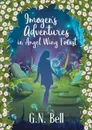 Imogen.s Adventures In Angel Wing Forest - G. N. Bell