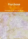 Psychose - Alexander P. M. van den Bosch
