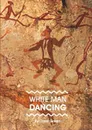 WHITE MAN DANCING - Dave Green