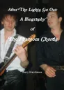 After The Lights Go Out. A Biography of The Phantom Chords - Barry Hutchinson