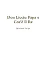 Don Licciu Papa e Cos.e il Re - Giovanni Verga