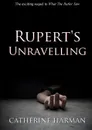 Rupert.s Unravelling - Catherine Harman