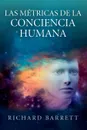 Las MZtricas de la Conciencia Humana - Richard Barrett