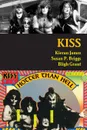 KISS - Kieran James, Susan P. Briggs, Bligh Grant