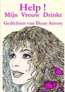 Help, Mijn Vrouw Drinkt - Dean Amory