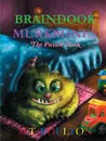 BRAINDOOK MURKBONES The Picture Book - M.T. Boulton
