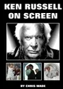 Ken Russell. On Screen - chris wade
