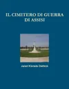 Il Cimitero di Guerra di Assisi - Janet Kinrade Dethick