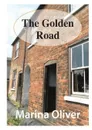 The Golden Road - Marina Oliver