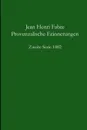 Provenzalische Erinnerungen  2. Serie 1882 - Jean-Henri Fabre