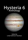 Hysteria 6 - Linda Parkinson-Hardman