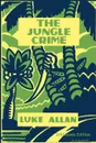 The Jungle Crime - Luke Allan
