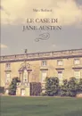 Le case di Jane Austen - Mara Barbuni