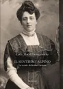 Il sentiero alpino. La storia della mia carriera - Lucy Maud Montgomery