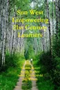 Sun West Empowering 21st Century Learners - Sharon Roset, Sabre Cherkowski, Keith Walker