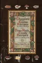 Chocolate and Cocoa Recipes By Miss Parloa and Home Made Candy Recipes By Mrs. Janet McKenzie Hill - Miss Parloa, Mrs. Janet McKenzie Hill